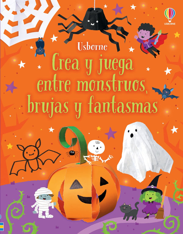 Crea y juega entre monstruos, brujas y fantasmas · Usborne