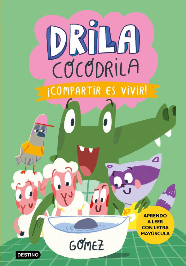 Drila Cocodrila 6 - Compartir es vivir