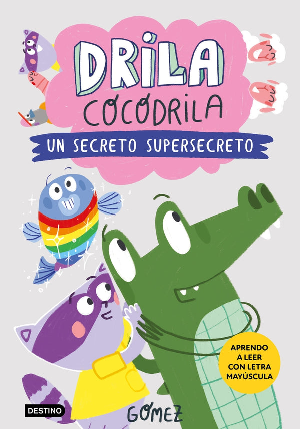Drila Cocodrila 8 - Un secreto super secreto