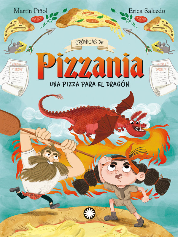 Crónicas de Pizzania 1 - Una pizza para el dragón