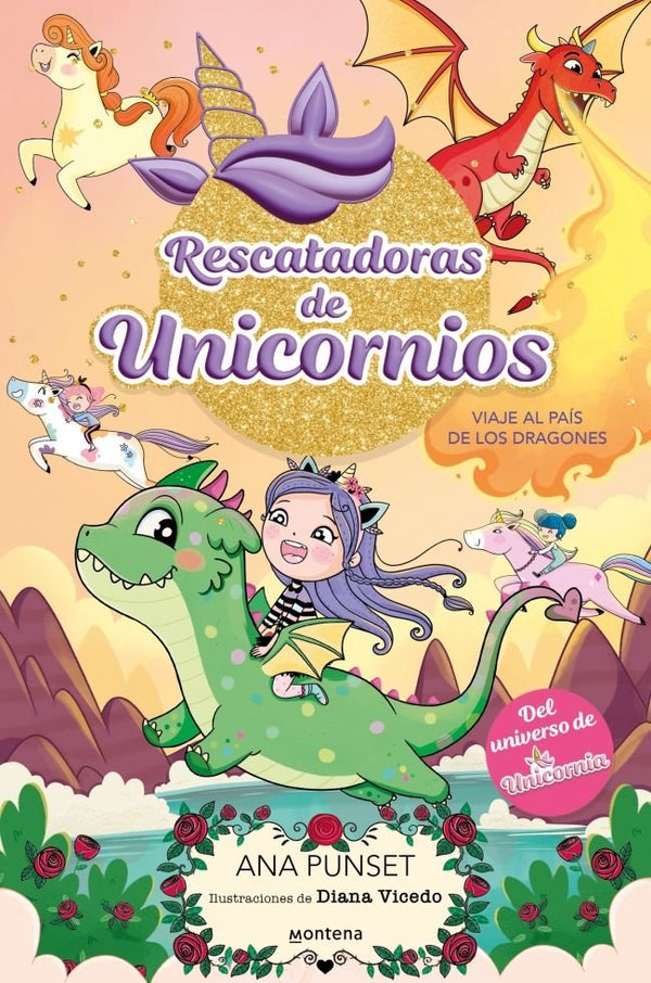 Rescatadoras de Unicornios 6 · Viaje al país de los dragones