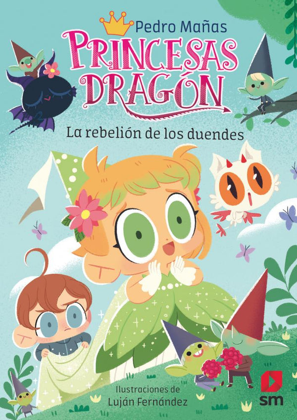 Princesas Dragón 17 - La rebelión de los duendes